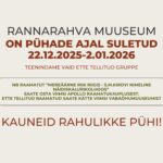 muuseumi lahtiolekuajad pühadel